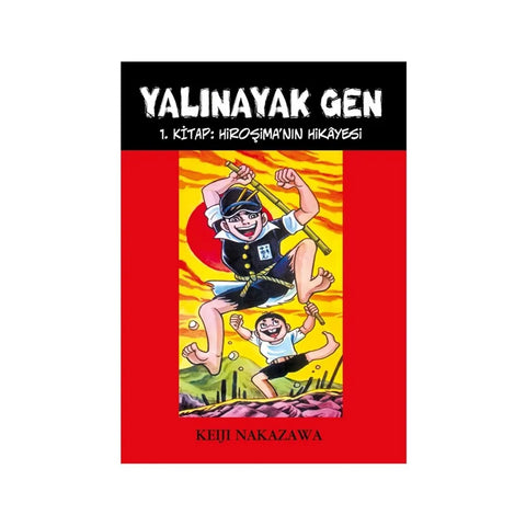 Yalınayak Gen 1 / Hiroşima'nın Hikayesi - Keiji Nakazawa